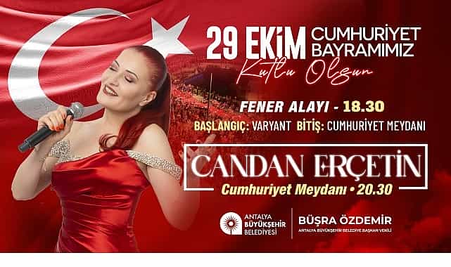 Antalyalılar Cumhuriyet’in 102. Yılını Candan Erçetin ile kutlayacak 1 antalyalilar cumhuriyetin 102 yilini candan ercetin ile kutlayacak