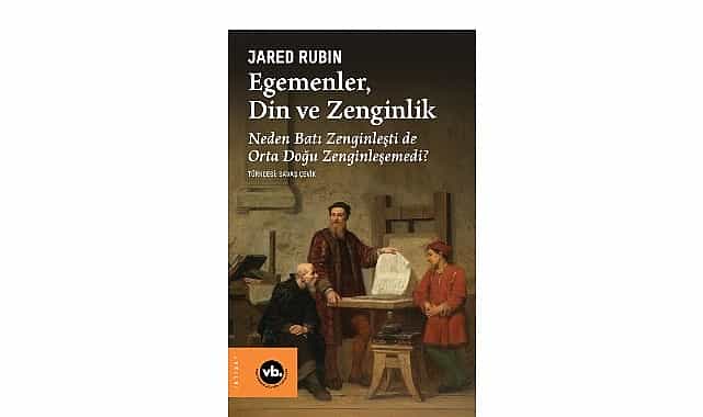 iktisatcilar siyaset bilimciler ve tarihciler icin arsivlik bir calisma egemenler din ve zenginlik